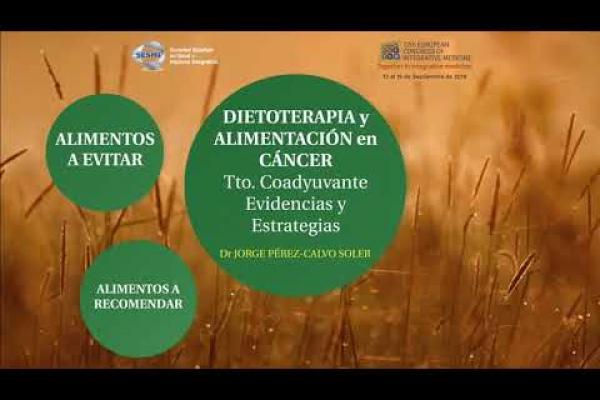 Embedded thumbnail for 12º Congreso Europeo de Medicina Integrativa. Alimentación y Cáncer, Vídeo.